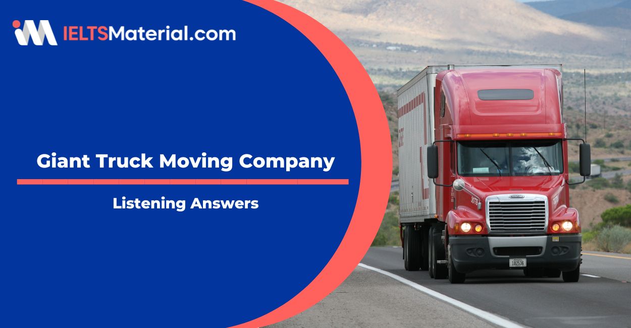 Giant Truck Relocation Company Listening Answers